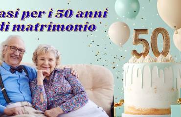 Frasi per il 50° anniversario di matrimonio: esempi per impressionare